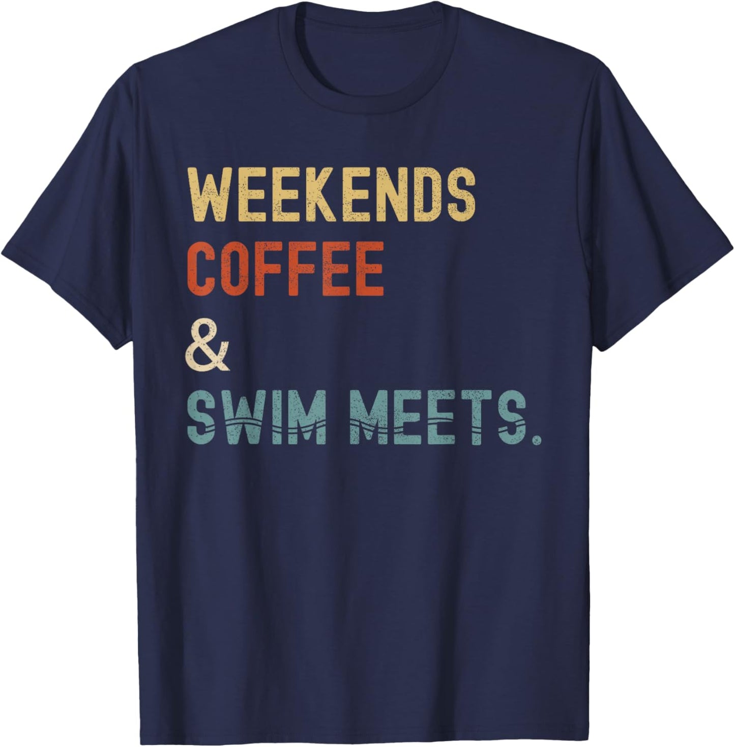 2 Weekends Coffee Swim Meets Shirt Swimmer Shirt M -Adults Women Black Small Cotton, Polyester Short Sleeve T-Shirt - T-Shirt | Navy