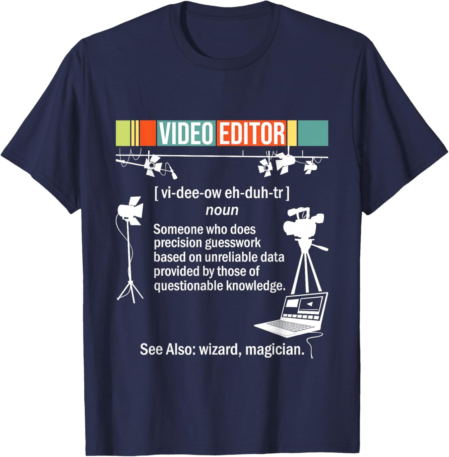 Video Editor - Videographer Filmmaking Editing Rendering T-Shirt - T-Shirt | Navy