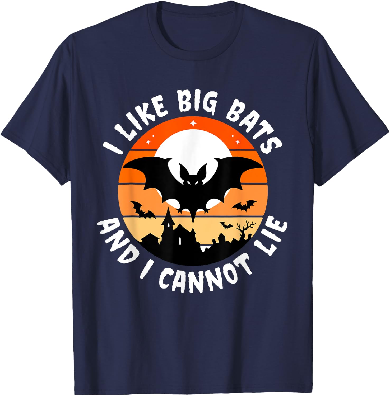 Like Big Bats & Cannot Lie Funny Halloween Vampire Cute Joke T-Shirt - T-Shirt | Navy