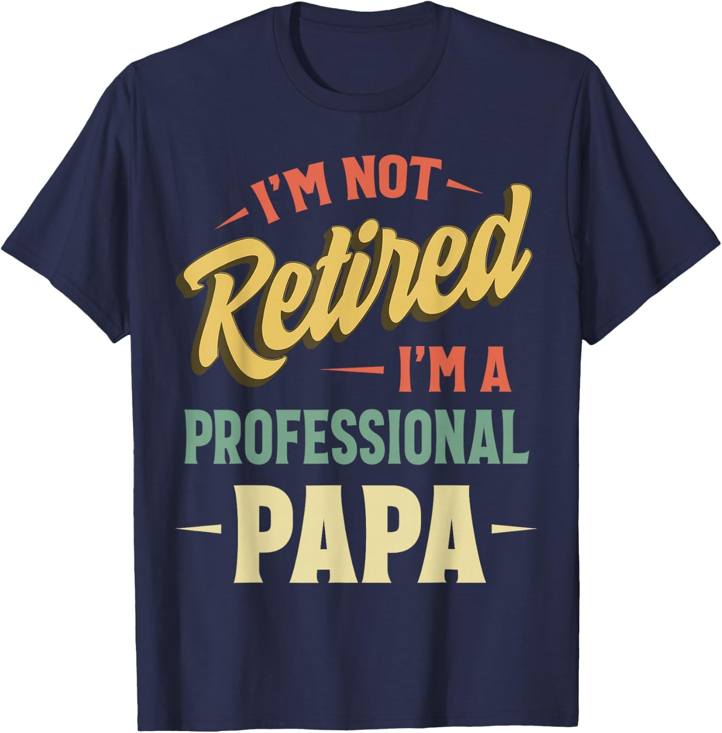Papa Shirts For Grandpa Funny Fathers Day Professional Papa T-Shirt - T-Shirt | Navy