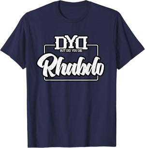 Rhabdo Shirt - But Did You Die - Funny Work Out Gym T-Shirt - T-Shirt | Navy