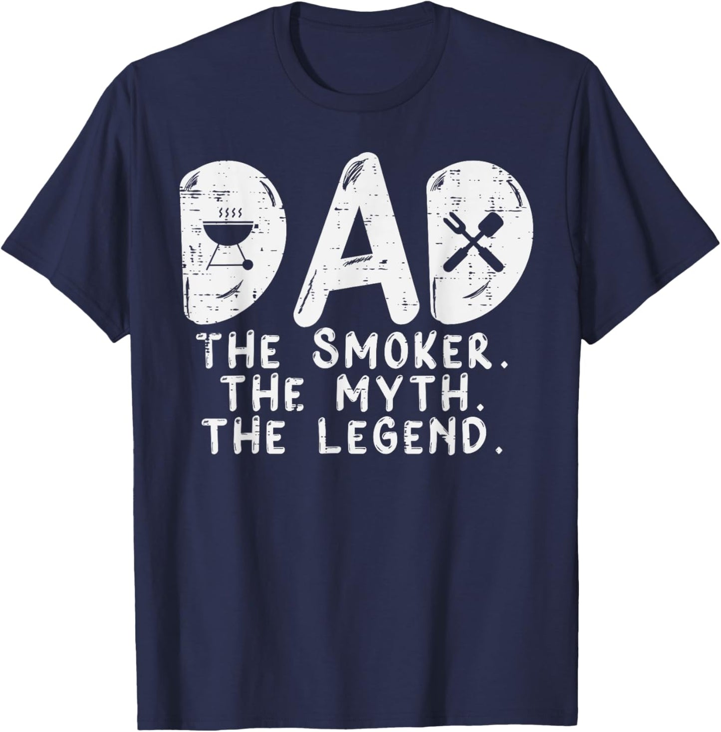 Dad Smoker Myth Legend Bbq Grilling Smoking Father Daddy Men T-Shirt - T-Shirt | Navy