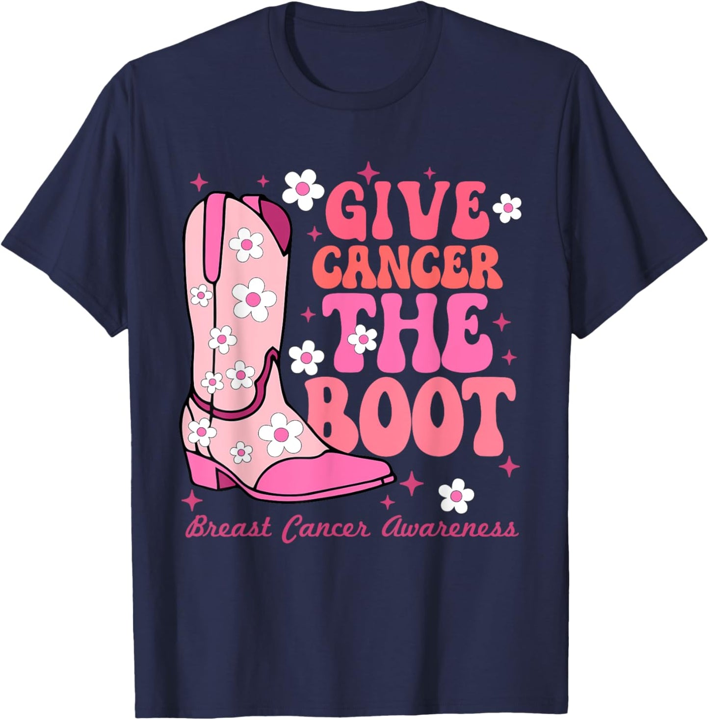 Give Cancer the Boot Cowgirl Breast Cancer Pink Ribbon T-Shirt - T-Shirt | Navy
