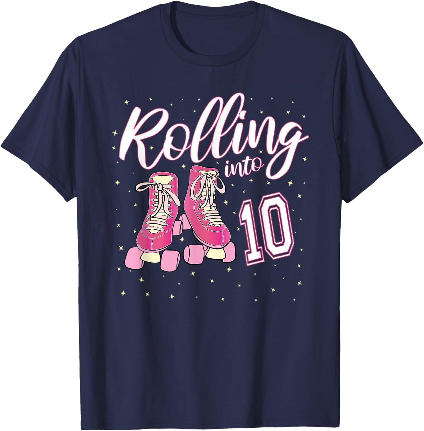 Rolling Into 10 Years Old Girl 10th Birthday Roller Skate T-Shirt - T-Shirt | Navy
