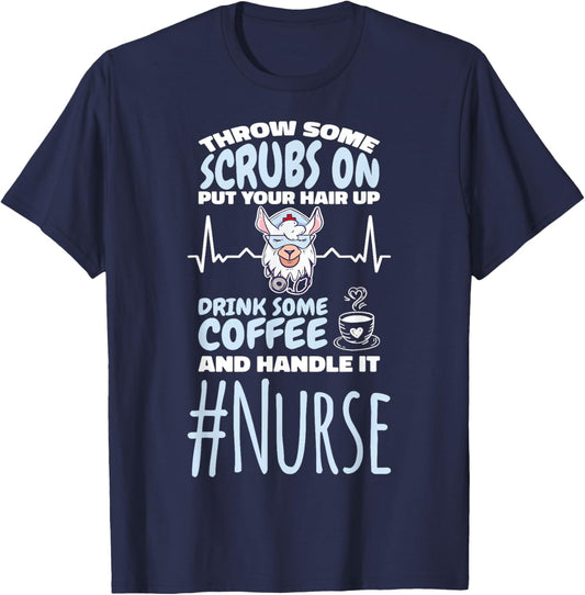 Nurse Throw Some Scrubs On and Handle It Llama T-Shirt - T-Shirt | Navy