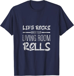 Life Rocks When Your Living Room Rolls T-Shirt - T-Shirt | Navy