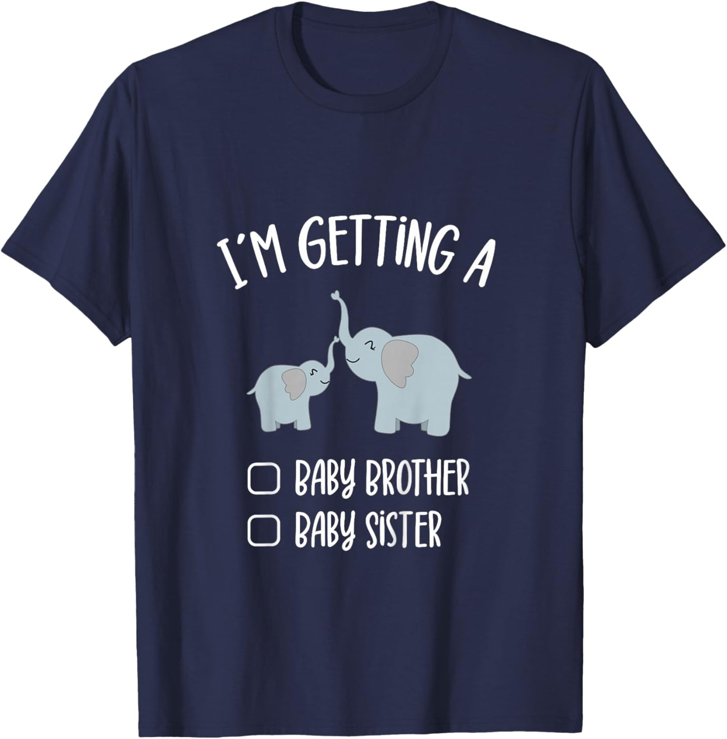 Cute Elephant Sibling I'm Getting A Baby Brother Baby Sister T-Shirt - T-Shirt | Navy