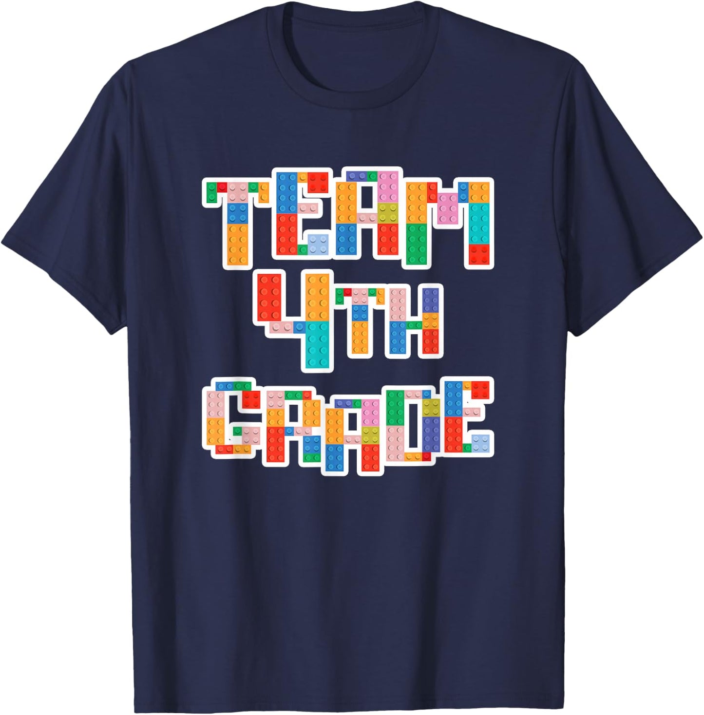 Team 4th Grade Building Blocks Bricks Theme Teacher Team T-Shirt - T-Shirt | Navy