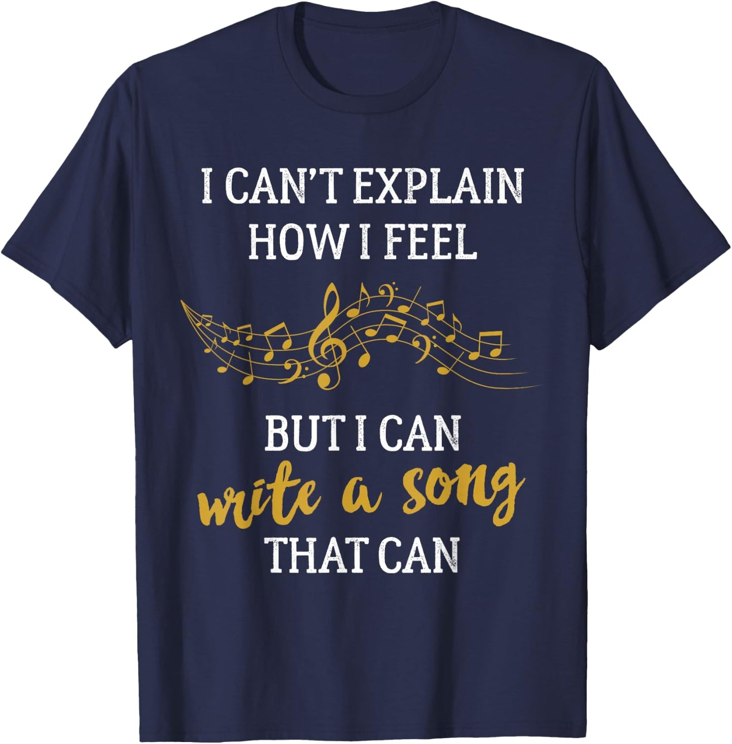 Writing Music for Songwriters Composers & Musicians T-Shirt - T-Shirt | Navy