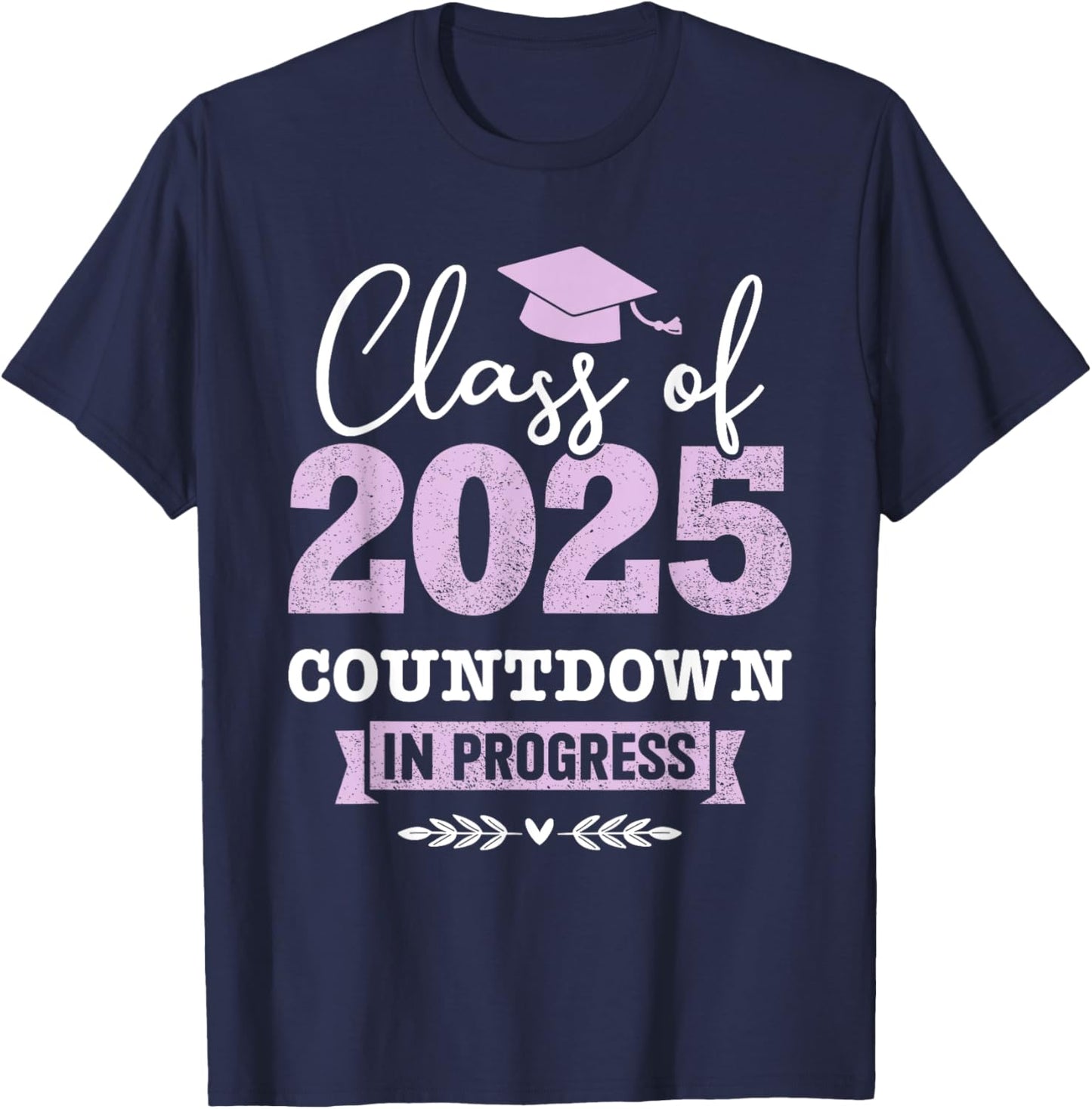 Class of 2025 countdown in progress senior graduation T-Shirt - T-Shirt | Navy
