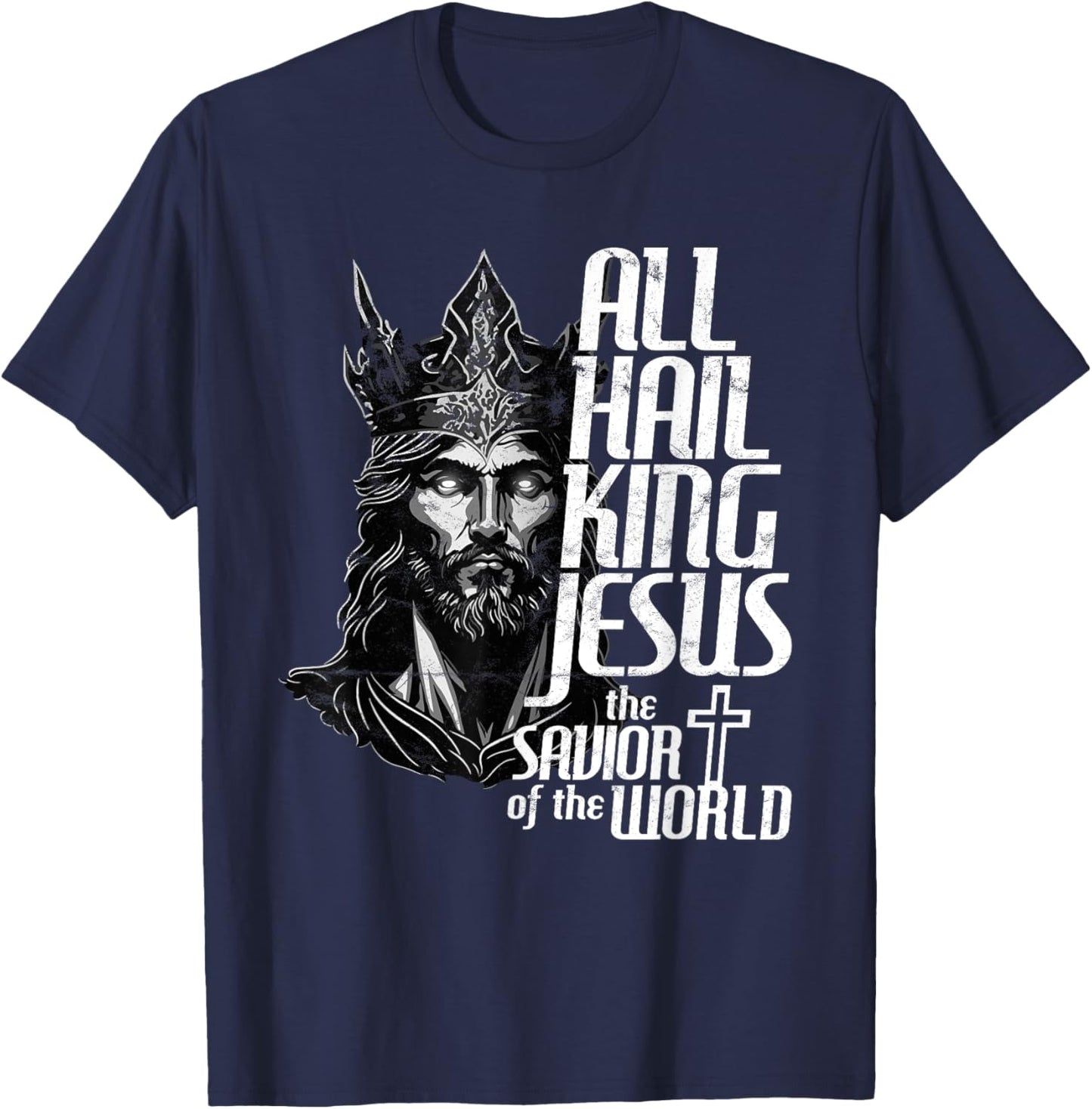 All Hail the Heavenly King Jesus T-Shirt - T-Shirt | Navy