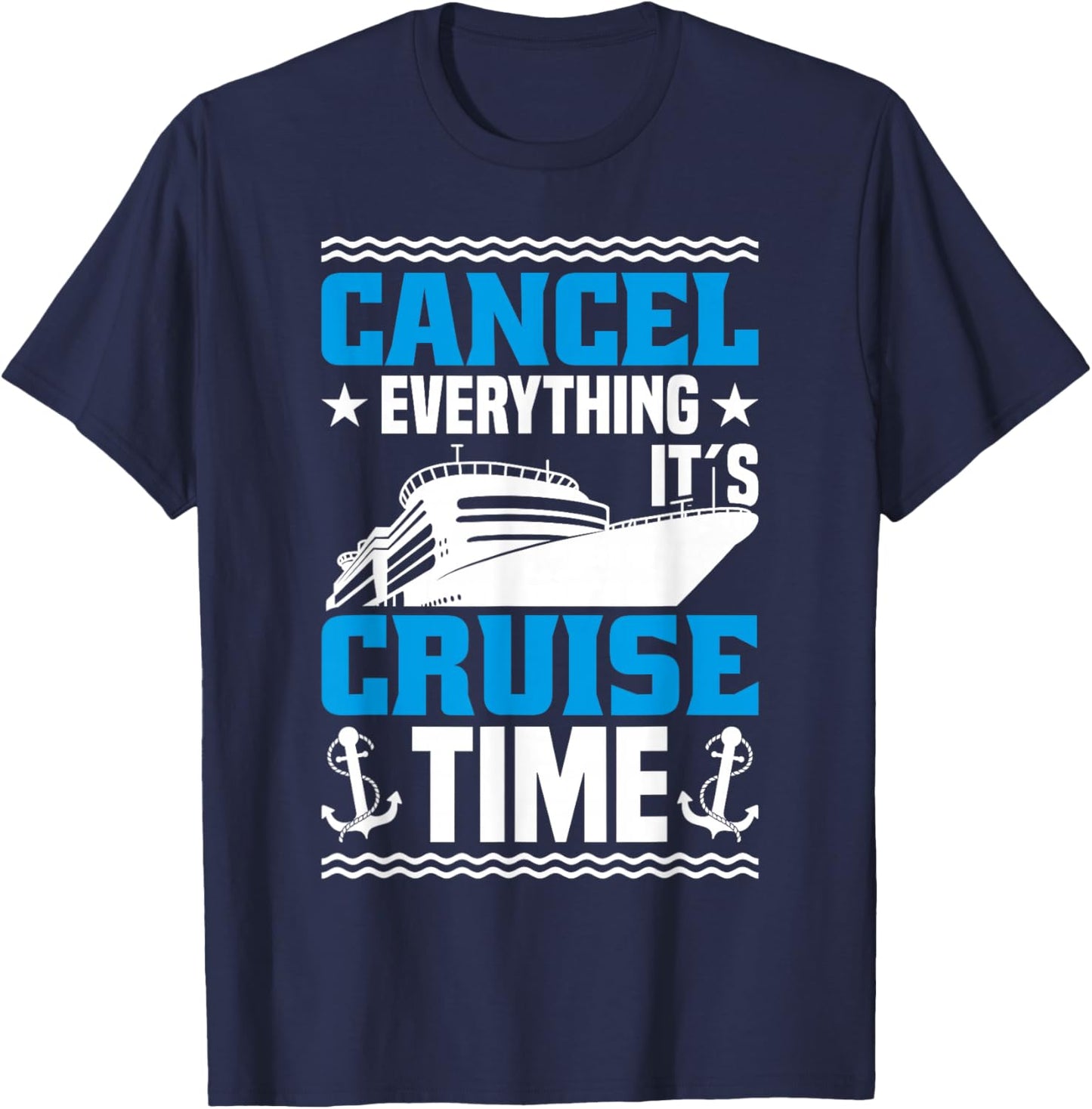 Cruising Ship Vacation Party & Family Cruising Crew Cruise T-Shirt - T-Shirt | Navy