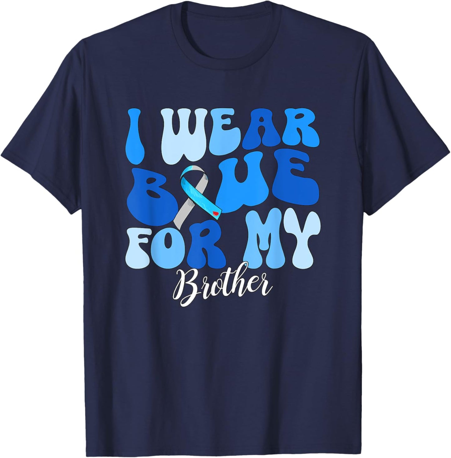 I Wear Blue For My Brother Type 1 Diabetes Awareness T1D T-Shirt - T-Shirt | Navy