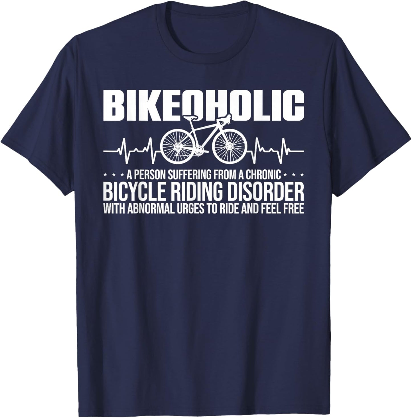 Bike Funny Cycling A Chronic Bicycle Riding Disorder T-Shirt - T-Shirt | Navy