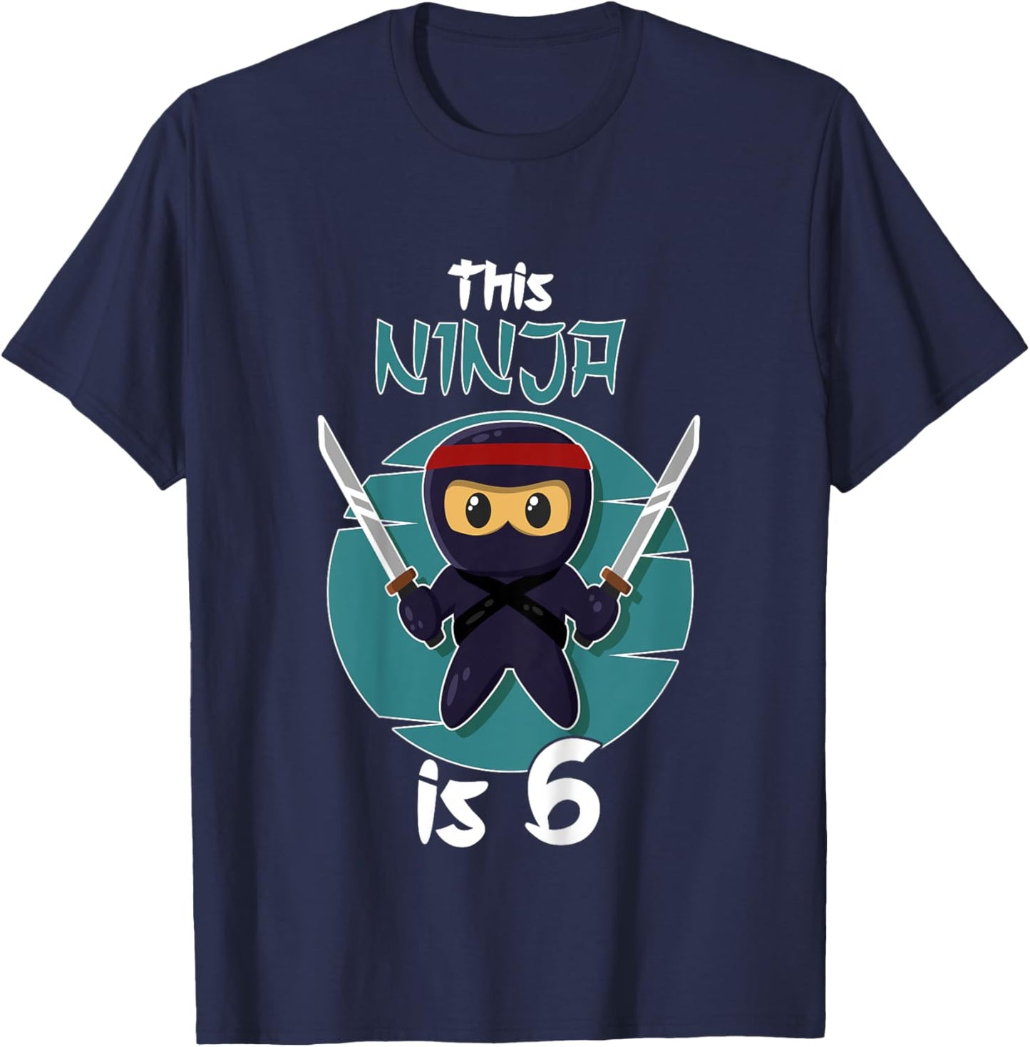 This Ninja Is 6 Birthday Boy Girl Ninja 6th Birthday T-Shirt - T-Shirt | Navy