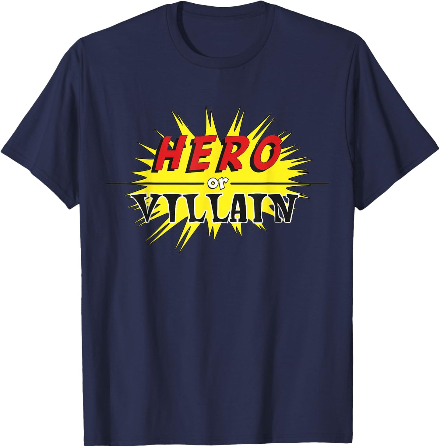 Hero Or Villain T-Shirt - T-Shirt | Navy