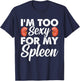 Spleen King Spleen Removal Recovery Splenectomy Surgery T-Shirt - T-Shirt | Navy