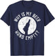 Why Is My Beer Hand Empty T-Shirt - T-Shirt | Navy