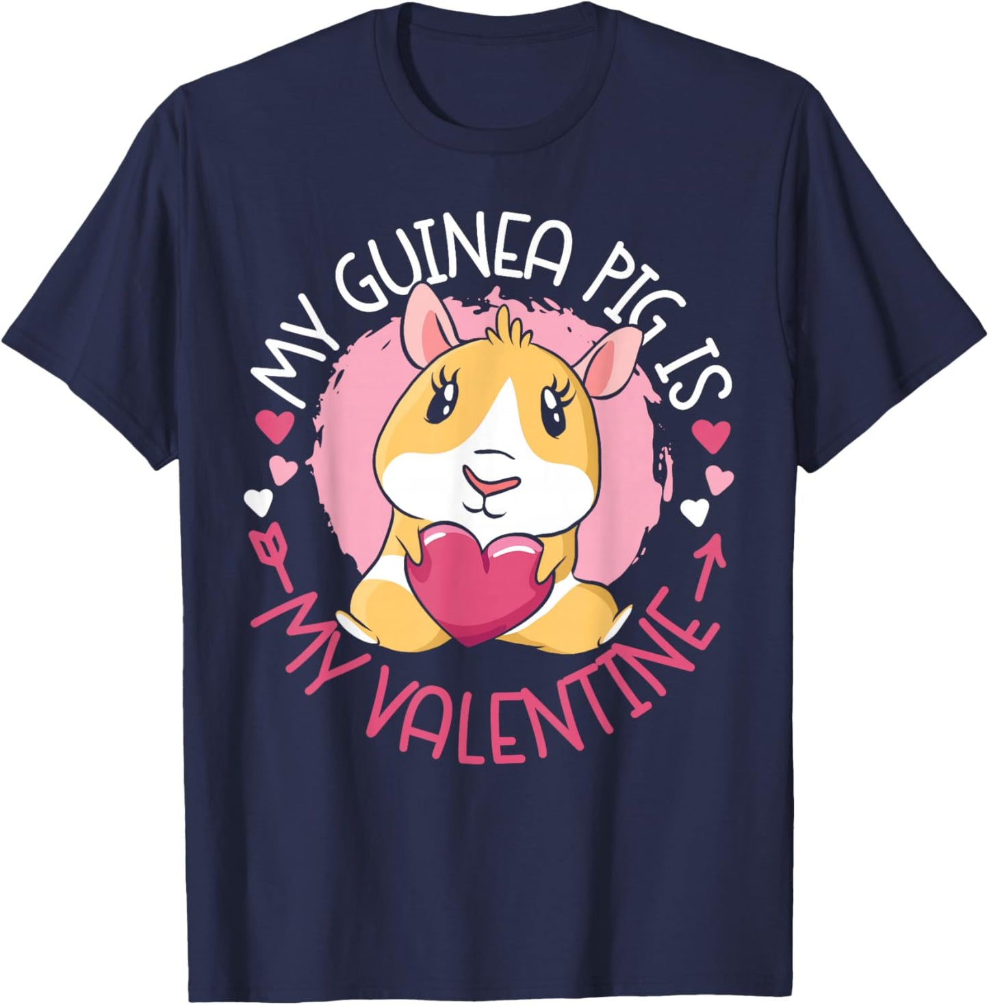 Guinea Pig Valentines Day My Guinea Pig Is My Valentine T-Shirt - T-Shirt | Navy
