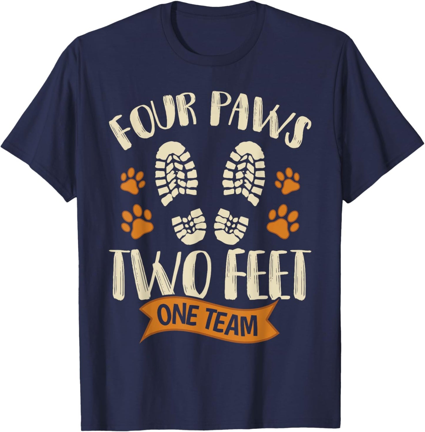 Four Paws Two Feet One Team Funny Dog Trainer Training T-Shirt - T-Shirt | Navy