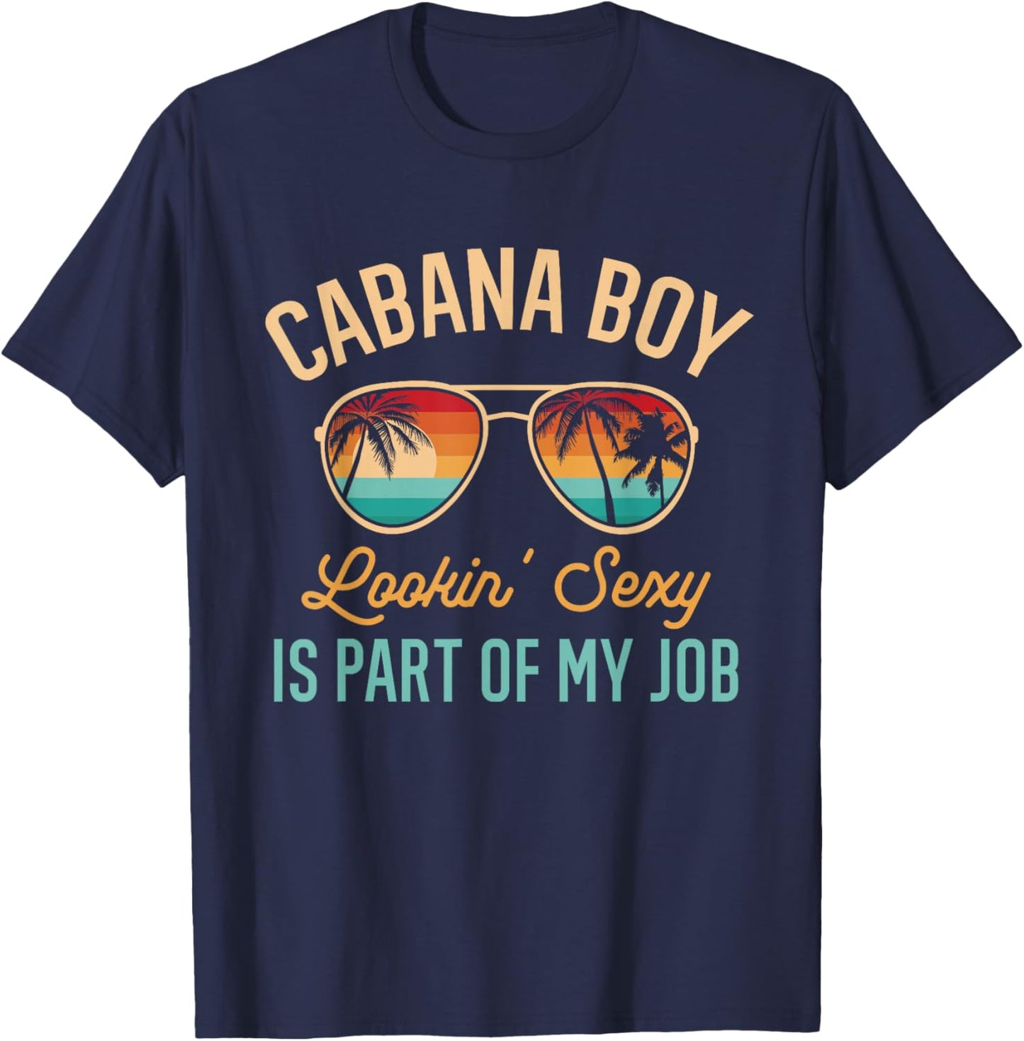 Cabana Boy Beach Bartender Sexy Cabana Boy T-Shirt - T-Shirt | Navy