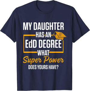 EdD Doctor of Education Daughter Doctorate Graduation T-Shirt - T-Shirt | Navy