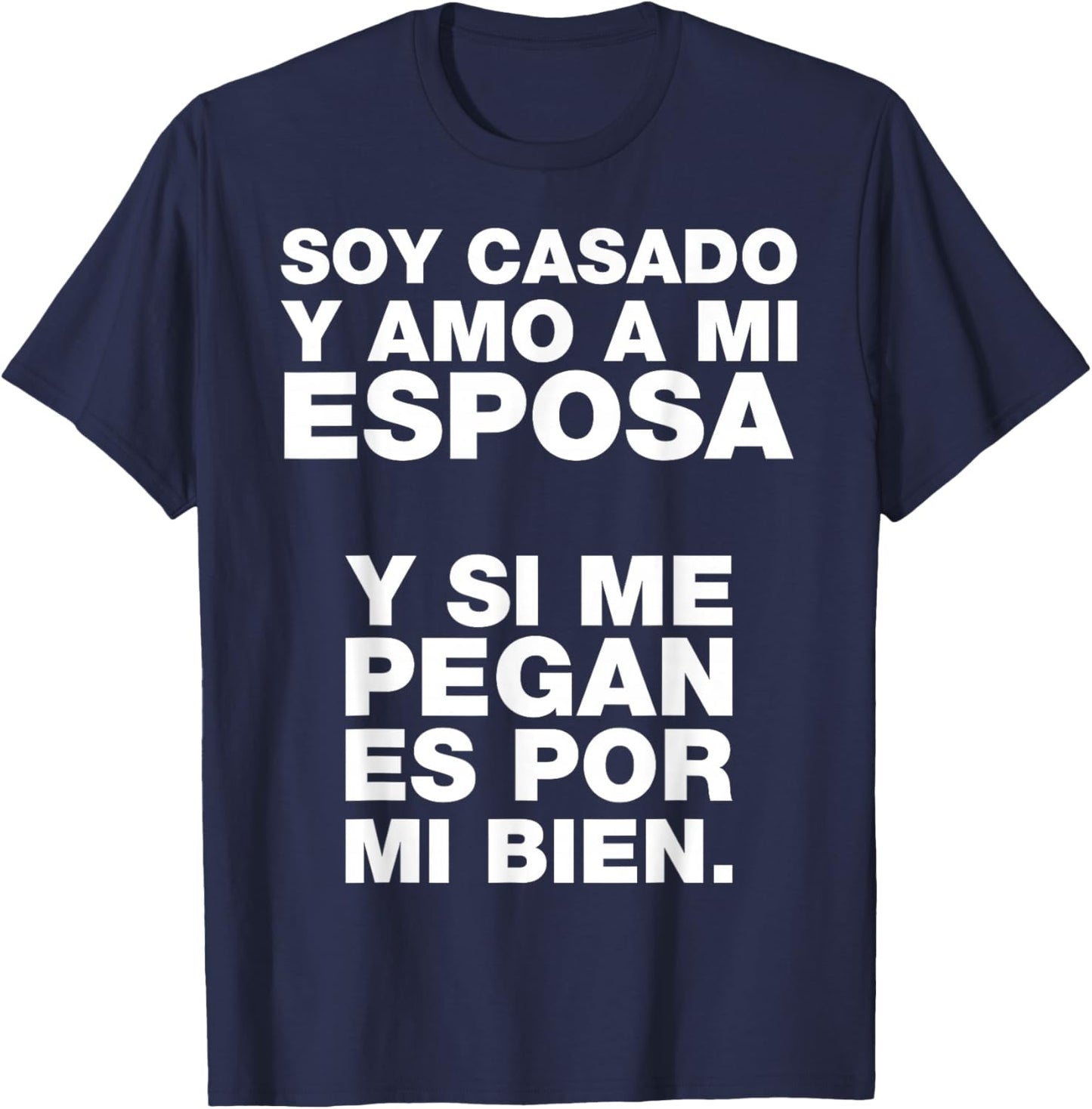 Soy casado y amo a mi esposa T-Shirt - T-Shirt | Navy