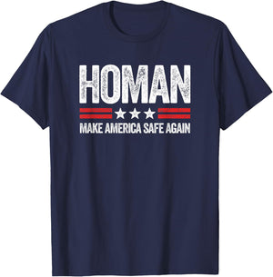 Make America Safe Again Tom Homan Funny US Patriotic Party T-Shirt - T-Shirt | Navy