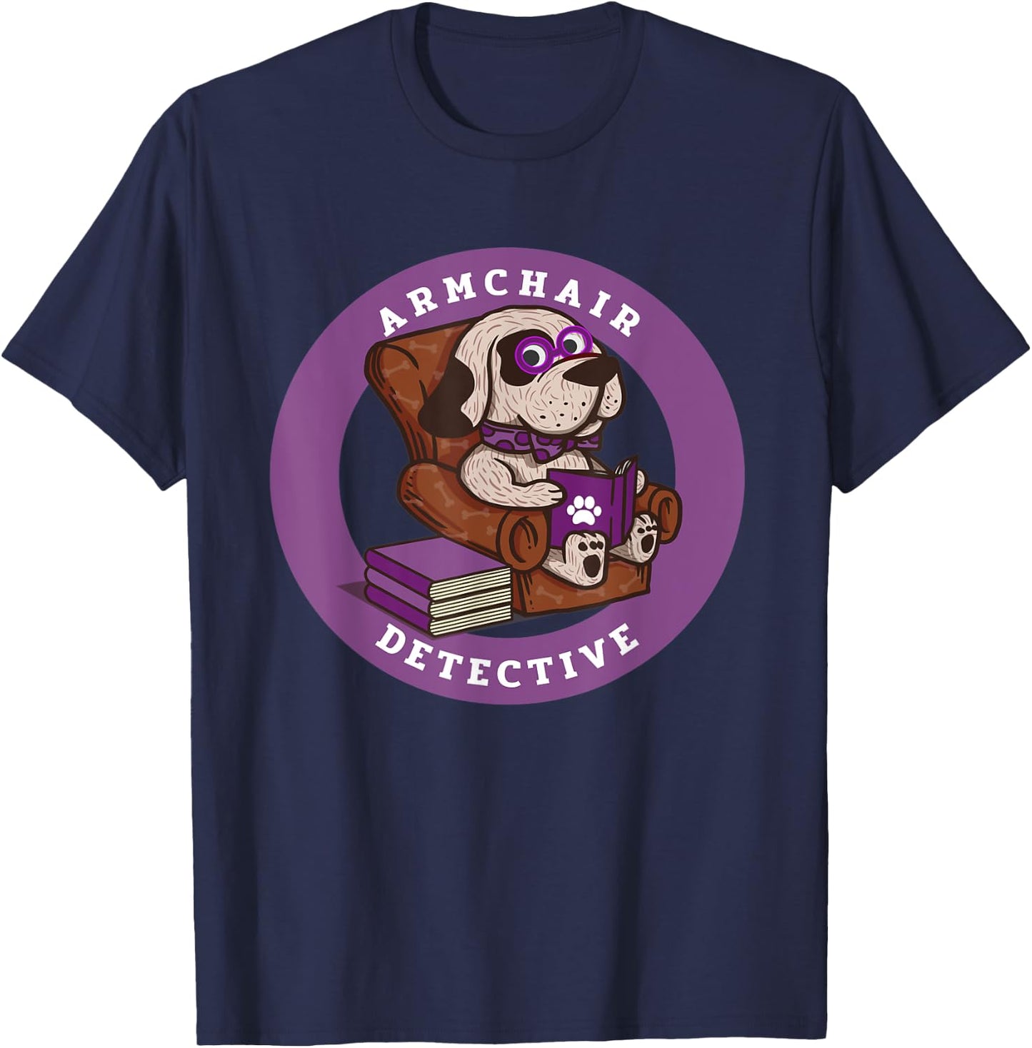 Armchair Detective true crime gift who like Dogs T-Shirt - T-Shirt | Navy