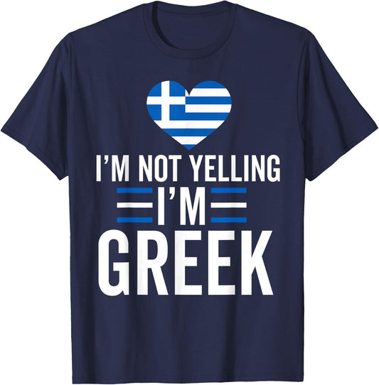 I'm Not Yelling I'm Greek Funny Greece Flag Map Pride T-Shirt - T-Shirt | Navy