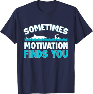 Sometimes Motivation Finds You Swimming Swimmer Funny Shark T-Shirt - T-Shirt | Navy