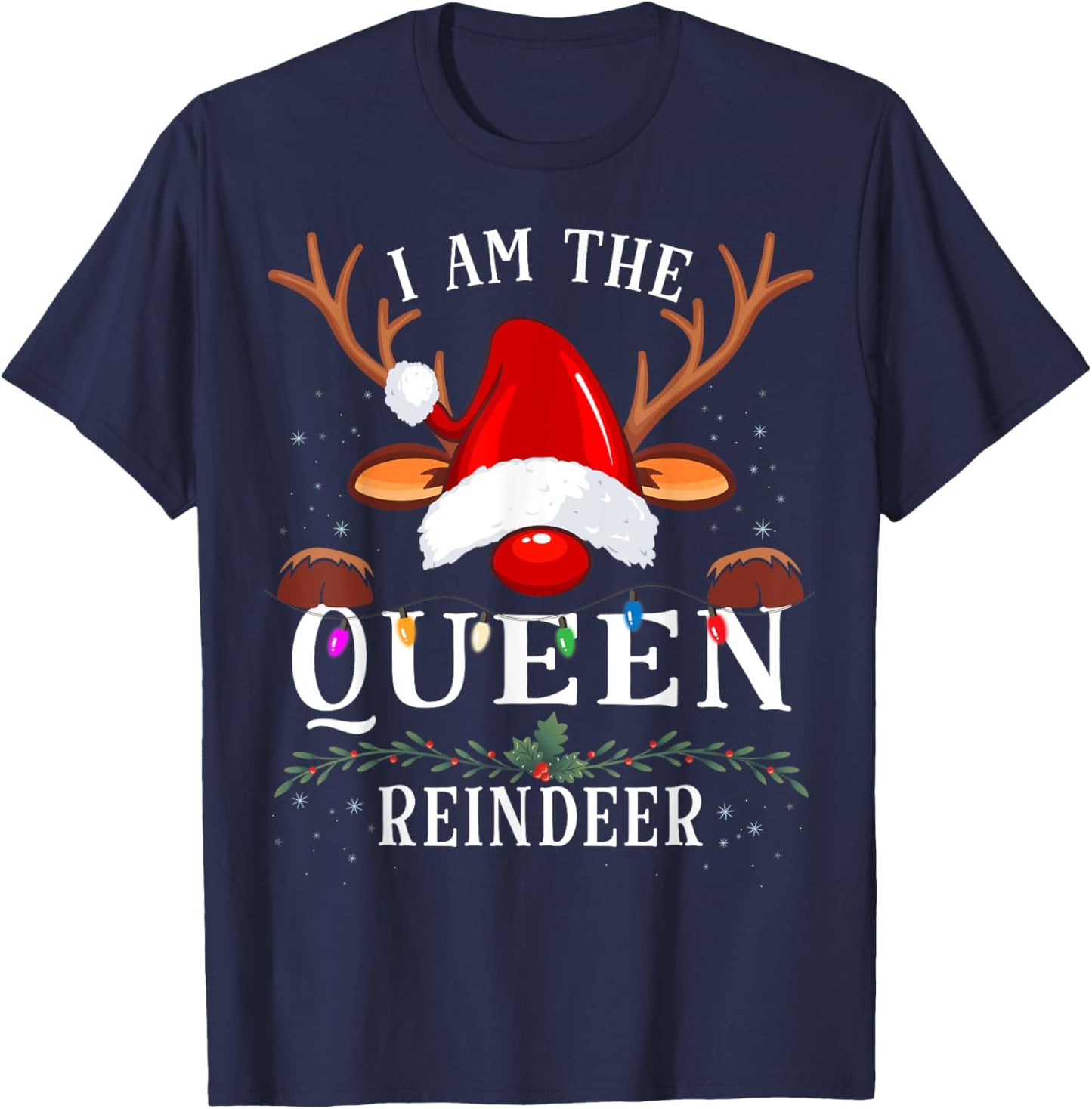 I Am The Queen Reindeer Christmas Family T-Shirt - T-Shirt | Navy