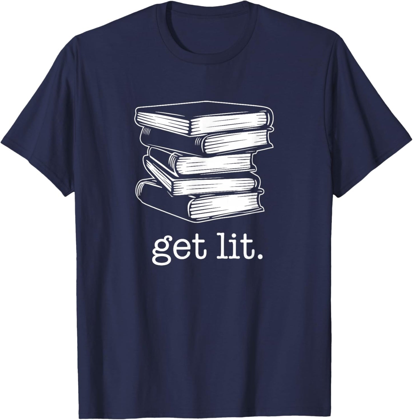 Get Lit with Books Funny Meme Book Lover Reading T-Shirt - T-Shirt | Navy