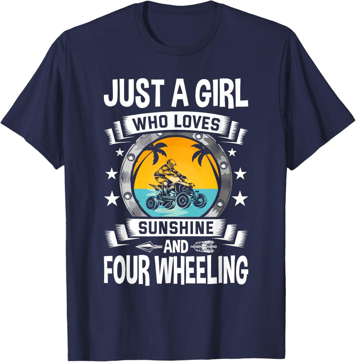 Just a Girl Who Loves Sunshine and Four Wheeling T-Shirt - T-Shirt | Navy