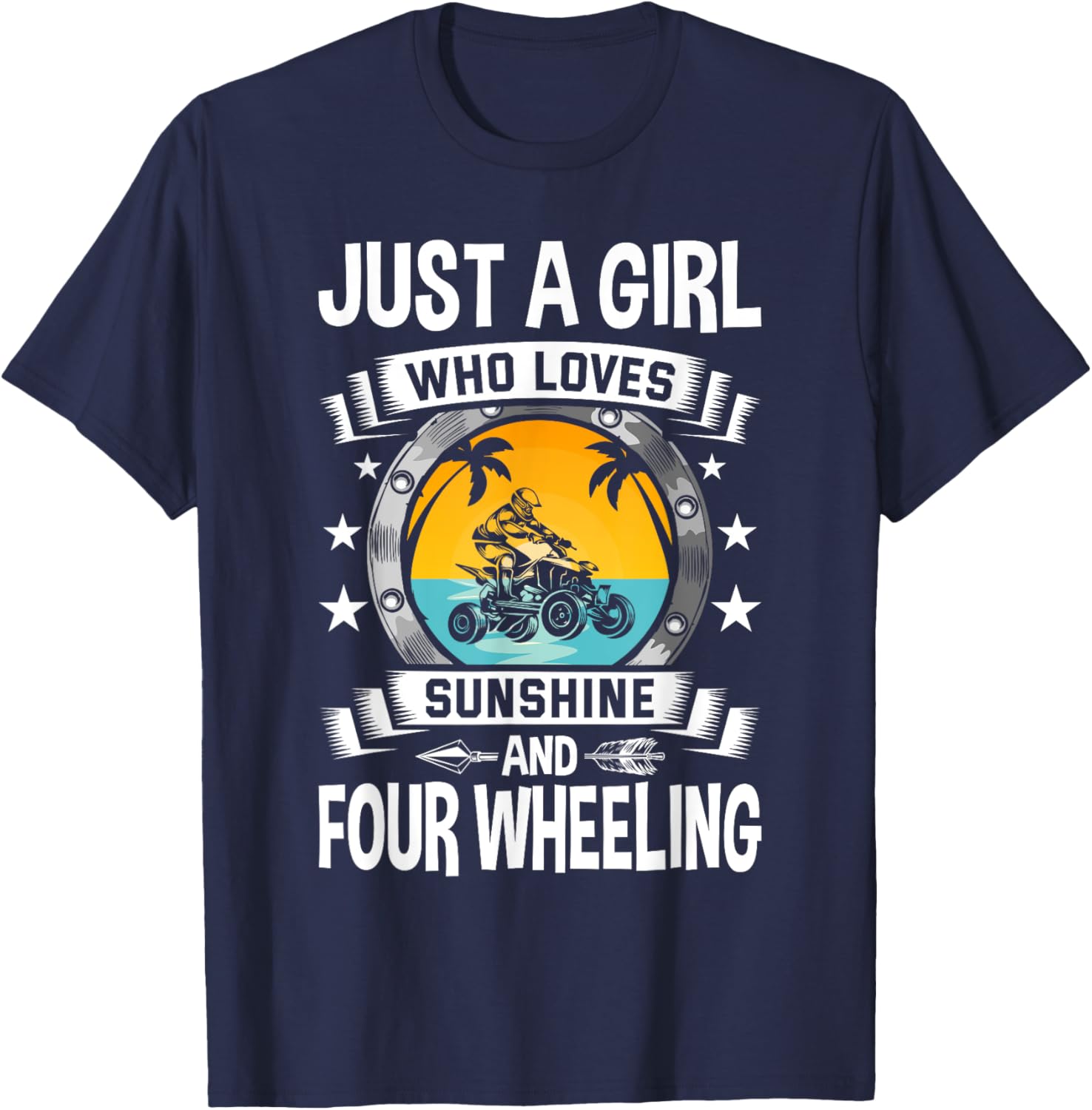 Just a Girl Who Loves Sunshine and Four Wheeling T-Shirt - T-Shirt | Navy