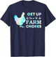 Get Up Its Time to Do Farm Chores T-Shirt - T-Shirt | Navy