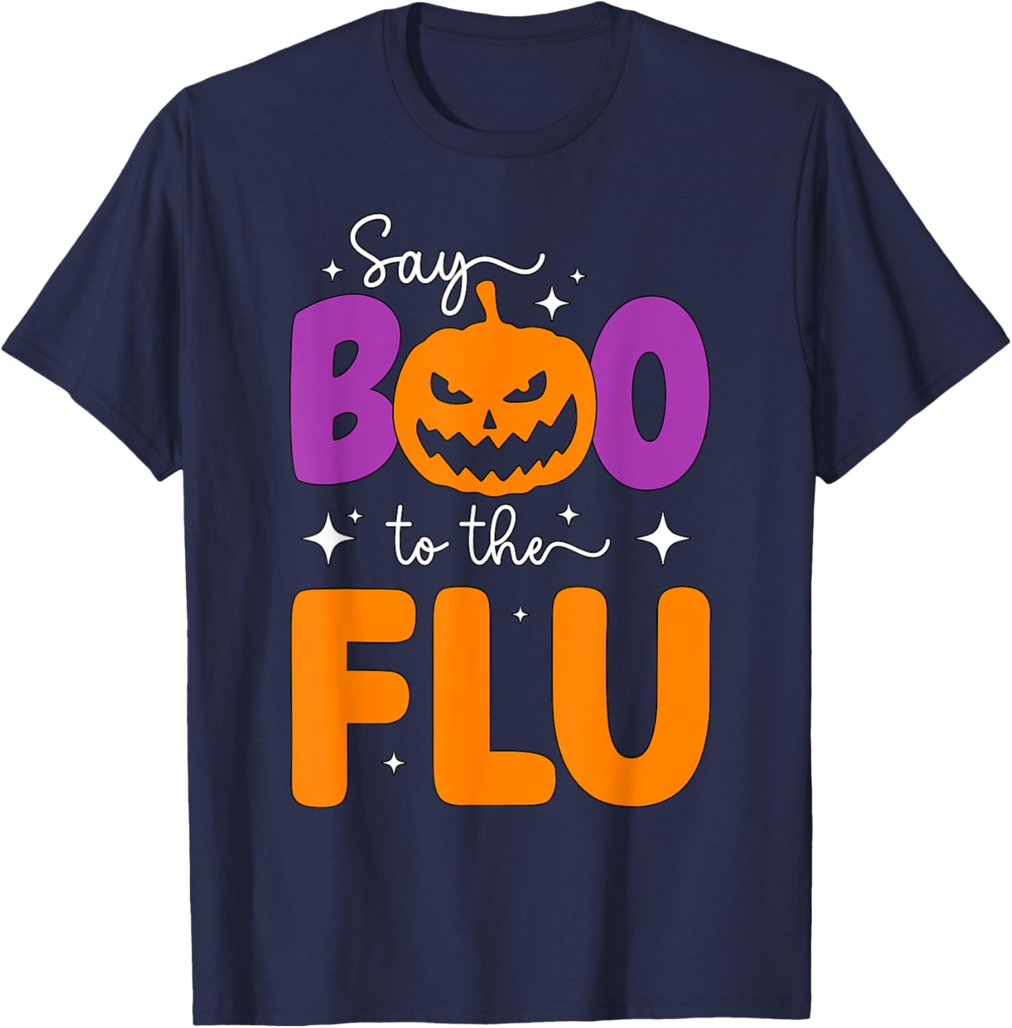 Say Boo To The Flu Funny Halloween Pumpkin Boo To Flu T-Shirt - T-Shirt | Navy