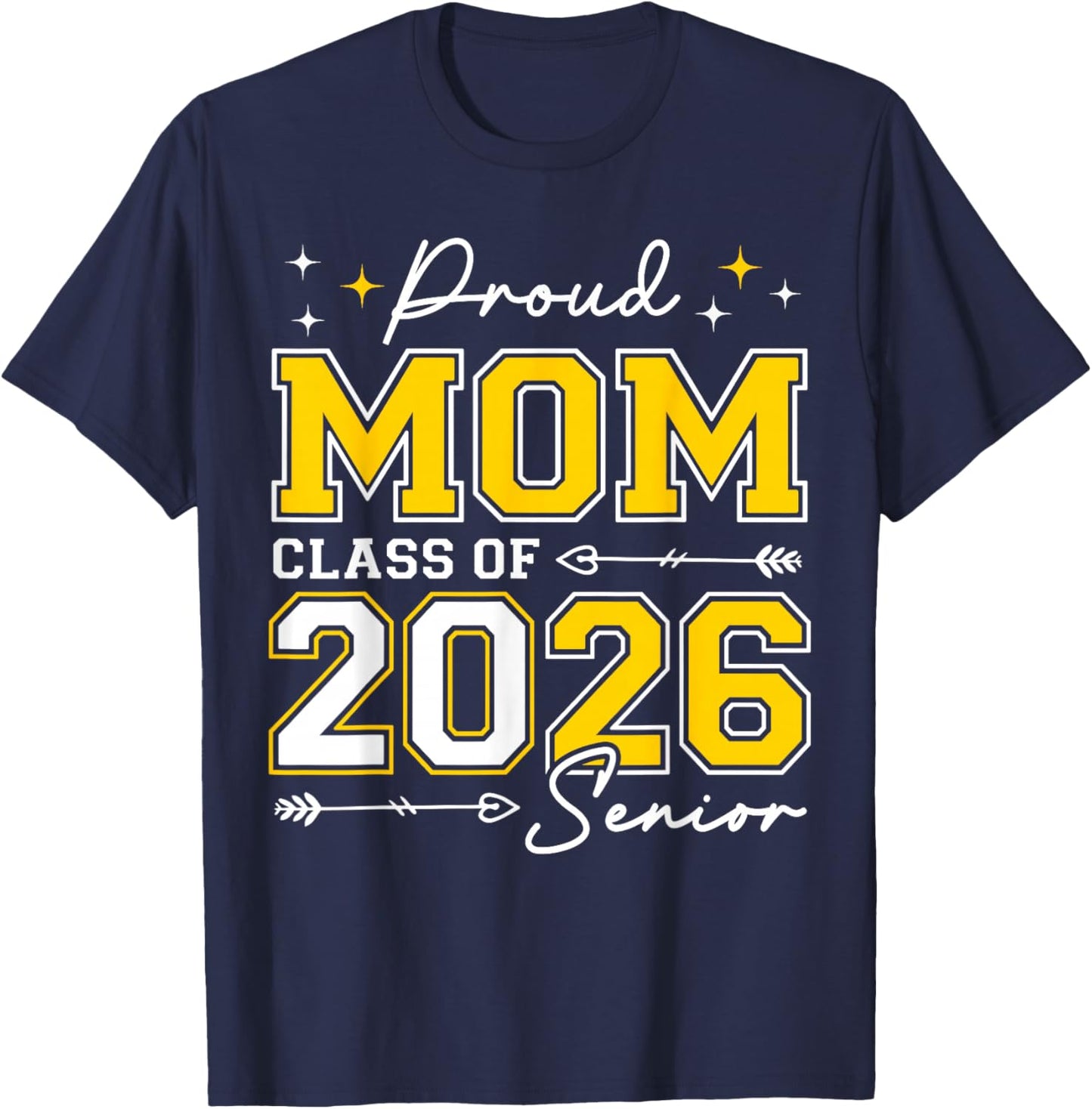Class of 2026 Mom Proud Mom of A 2026 Senior 2026 T-Shirt - T-Shirt | Navy