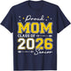 Class of 2026 Mom Proud Mom of A 2026 Senior 2026 T-Shirt - T-Shirt | Navy