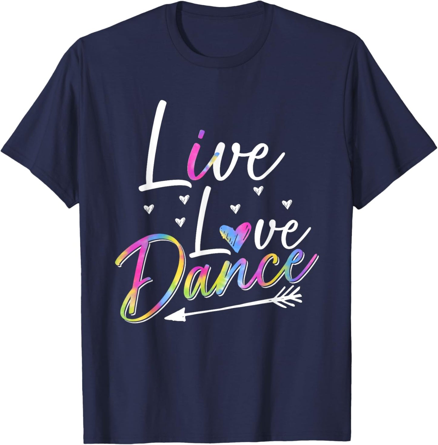 Funny Dancer Dancing Girls Live Love Dance Girls T-Shirt - T-Shirt | Navy