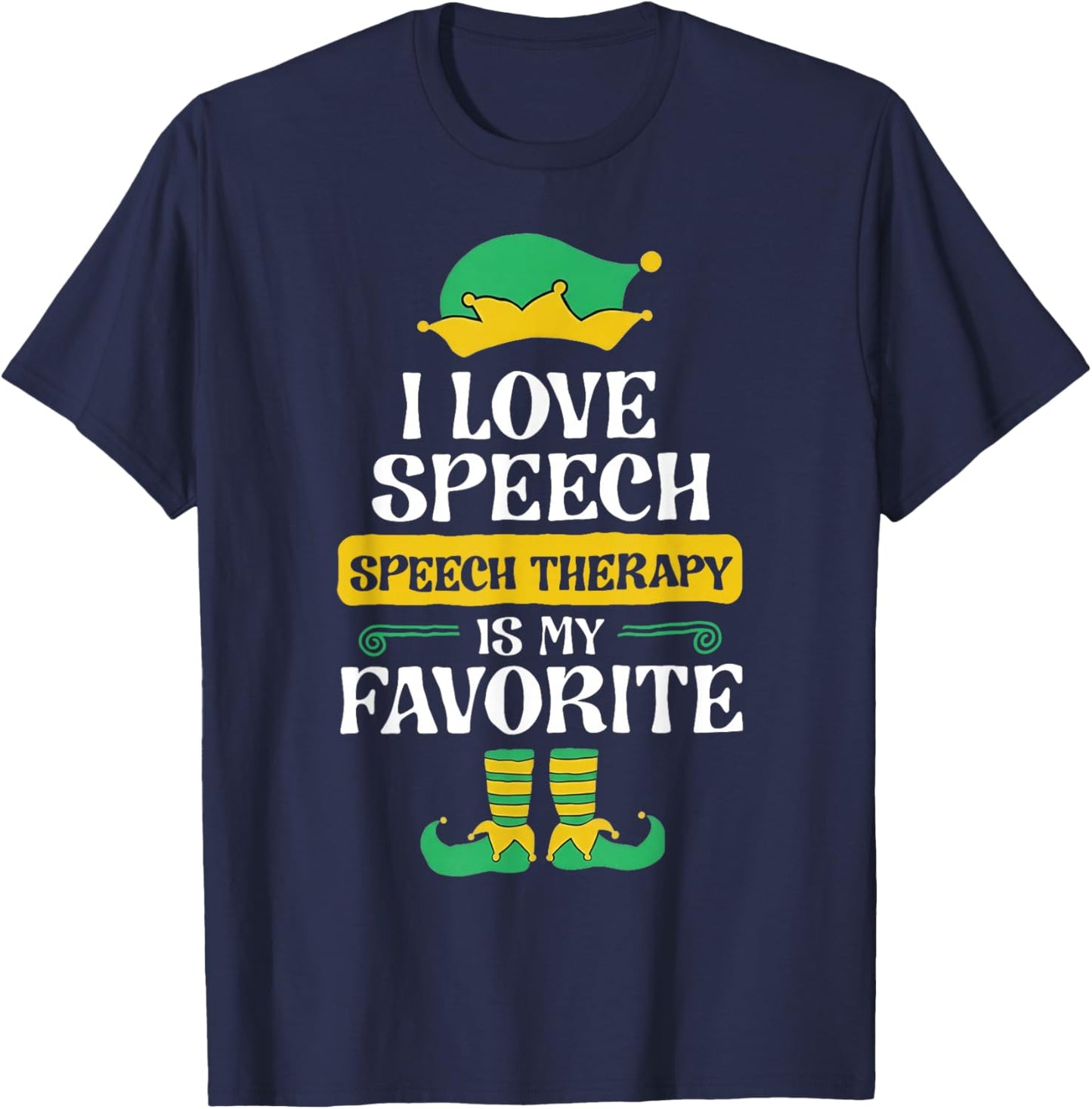 I Love Speech Speech Therapy is My Favorite T-Shirt - T-Shirt | Navy