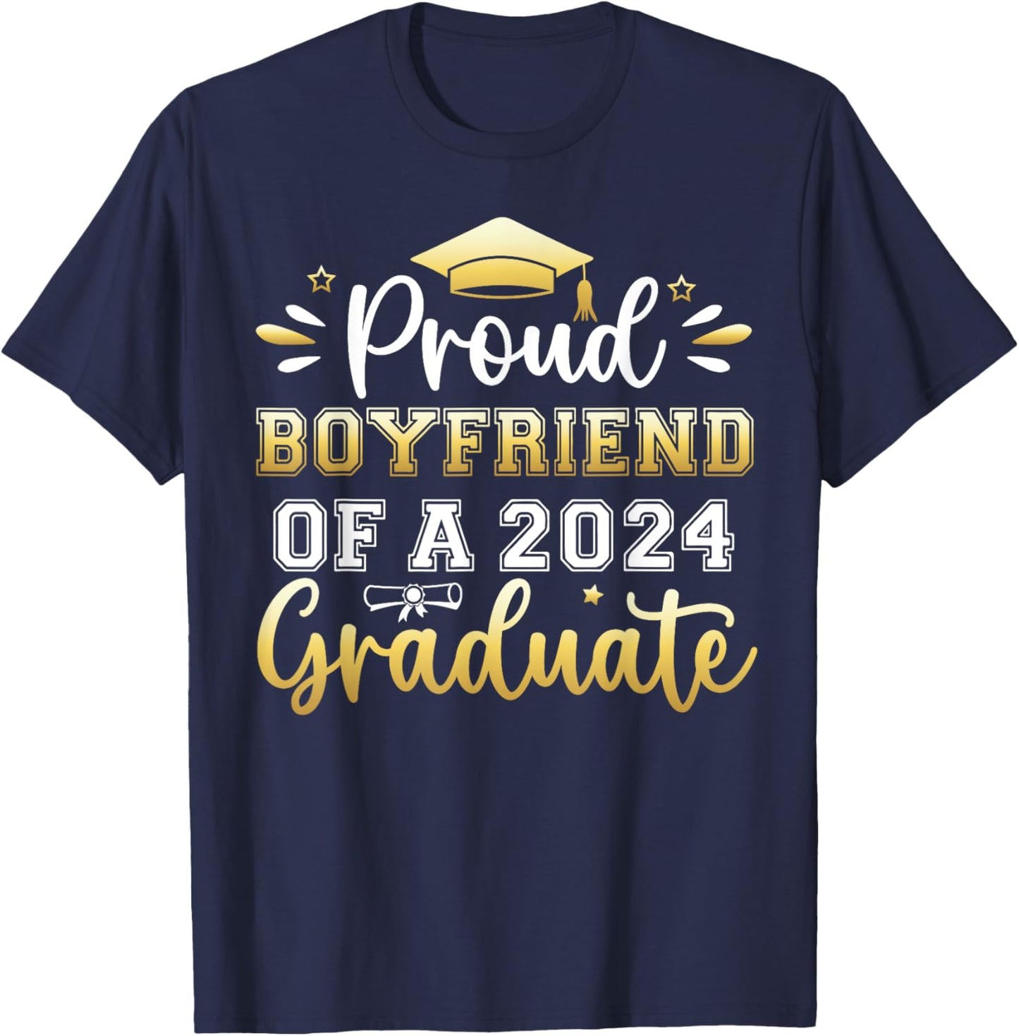 Proud Boyfriend of a 2024 Graduate Senior Graduation Men T-Shirt - T-Shirt | Navy