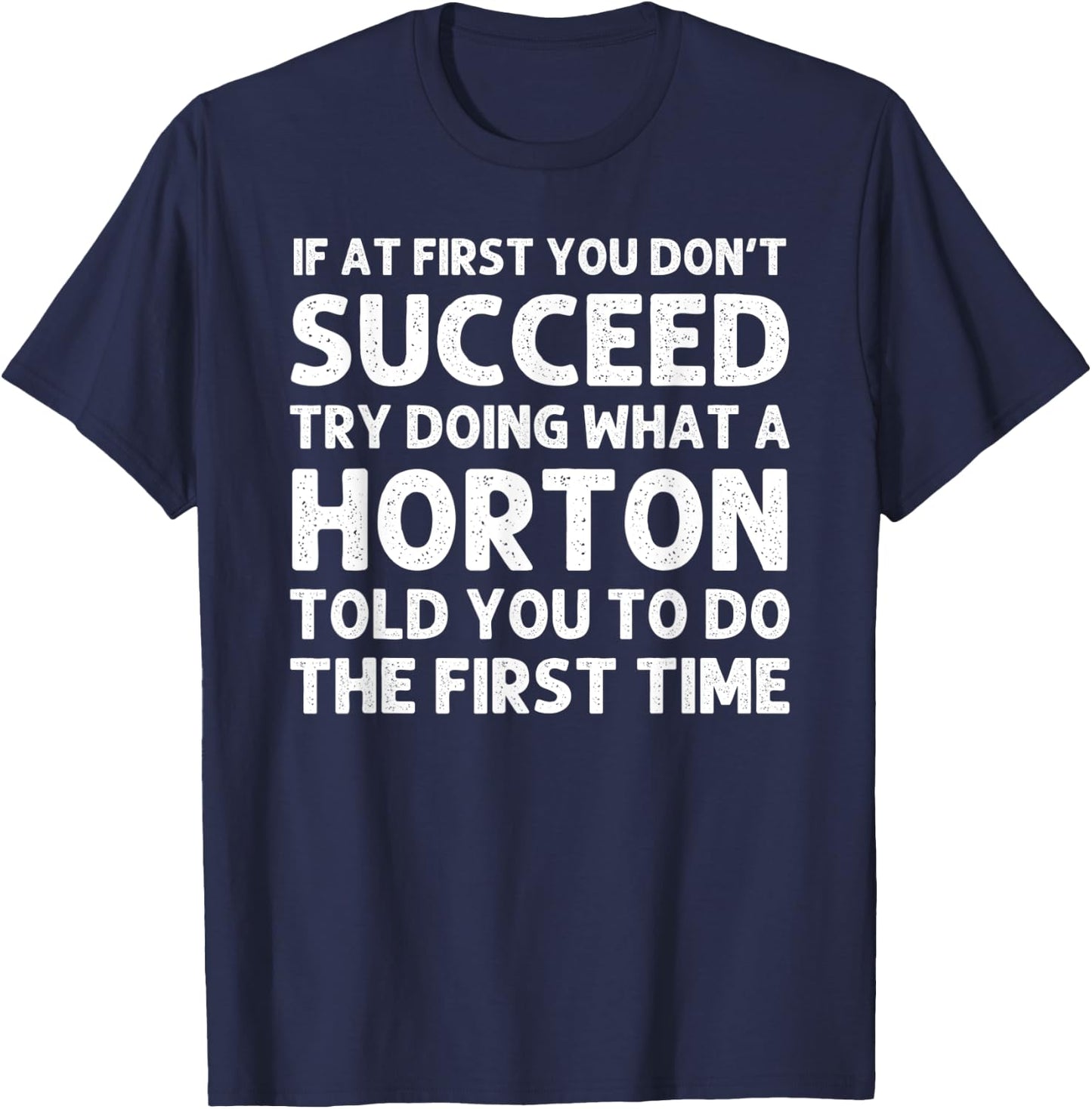 HORTON Funny Surname Family Tree Birthday Reunion Idea T-Shirt - T-Shirt | Navy