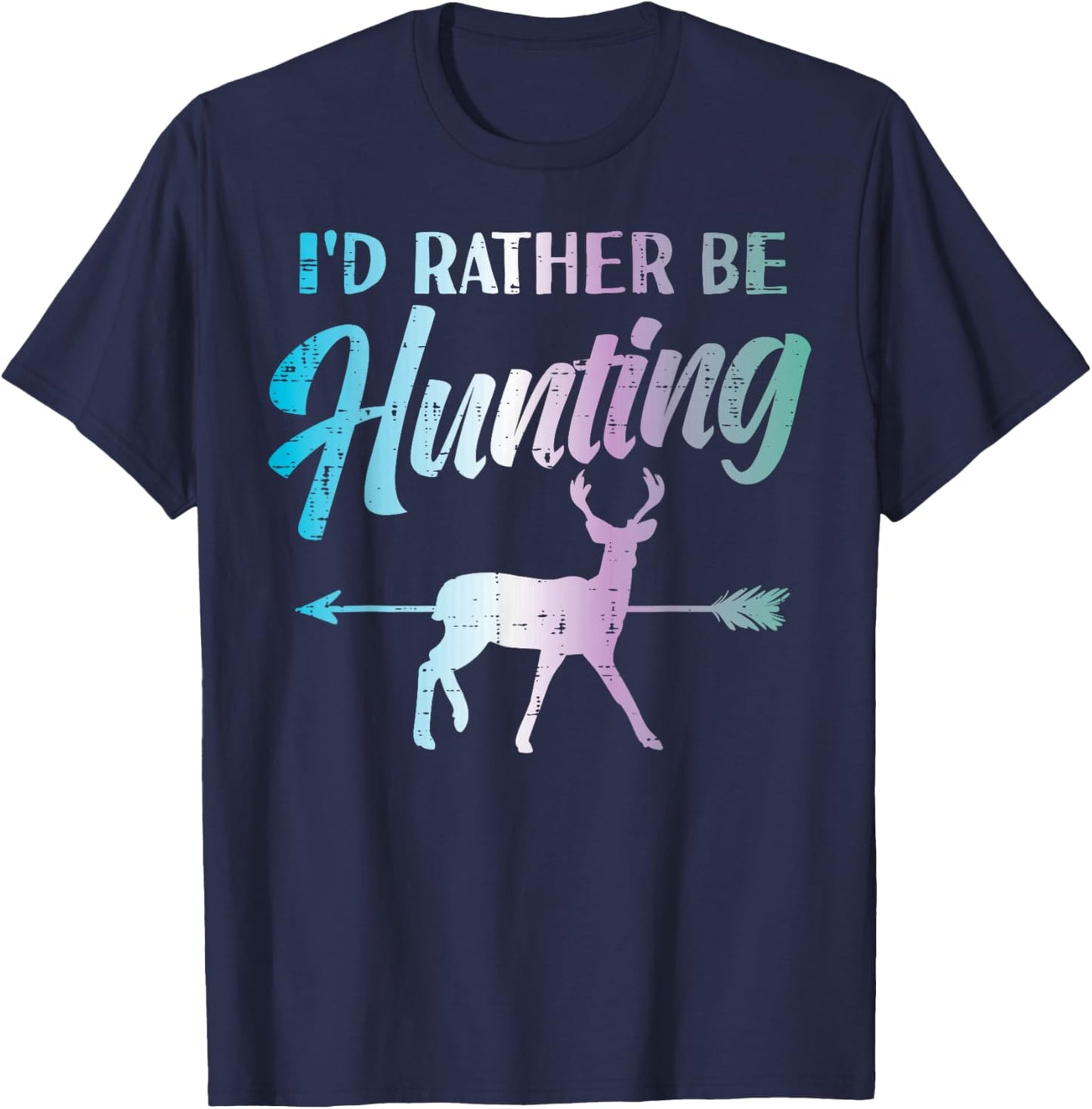 Id Rather Be Hunting Bow Deer Hunter Archer Women Kids Men T-Shirt - T-Shirt | Navy