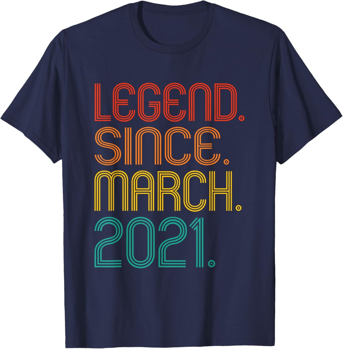 Legend Since March 2021 Vintage 2021 Birthday Idea Men Women T-Shirt - T-Shirt | Navy