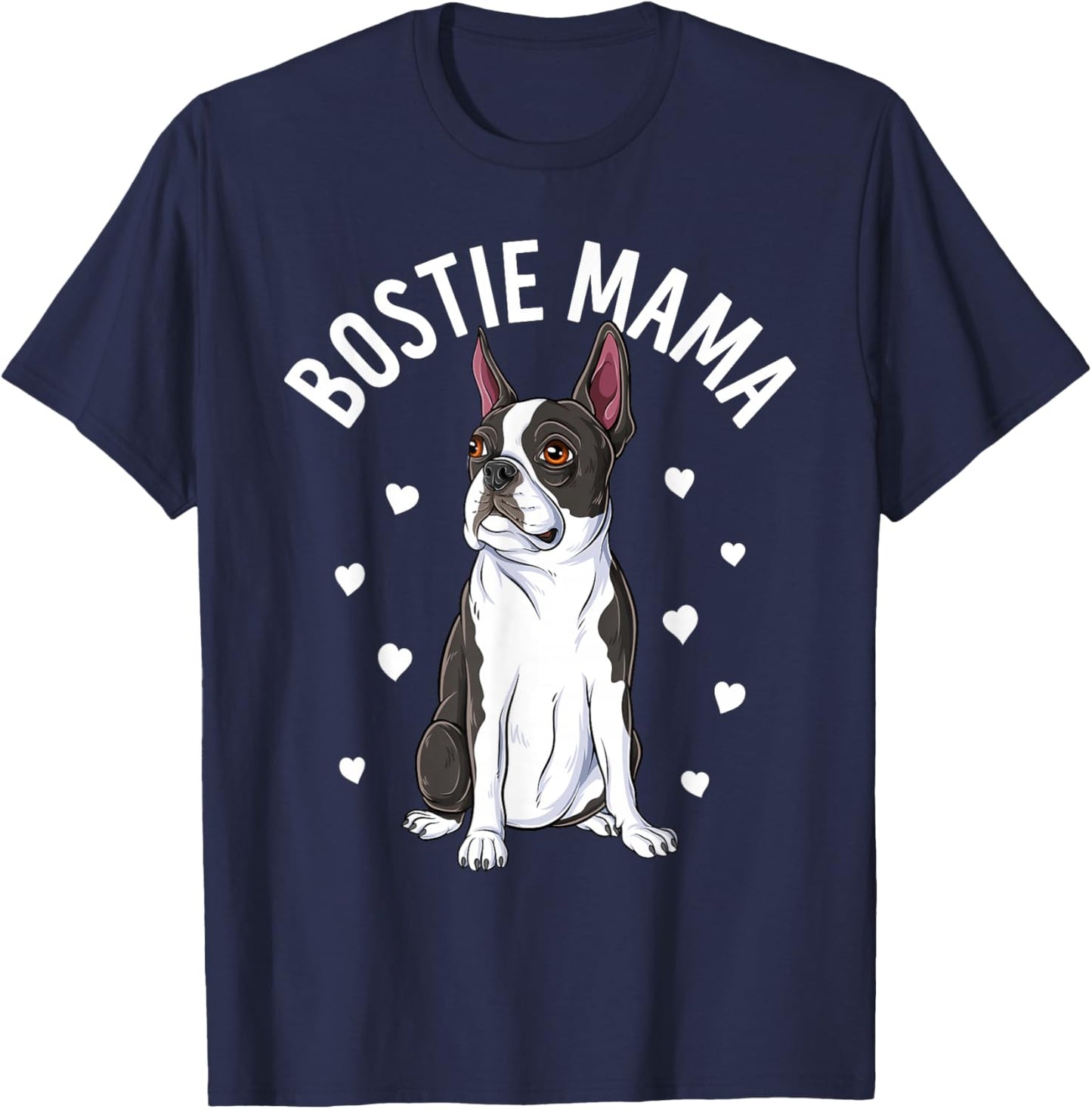 Bostie Mama Cute Boston Terrier Mom Dog Lover Women T-Shirt - T-Shirt | Navy
