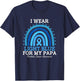 I Wear Light Blue For My Papa Prostate Cancer Awareness T-Shirt - T-Shirt | Navy