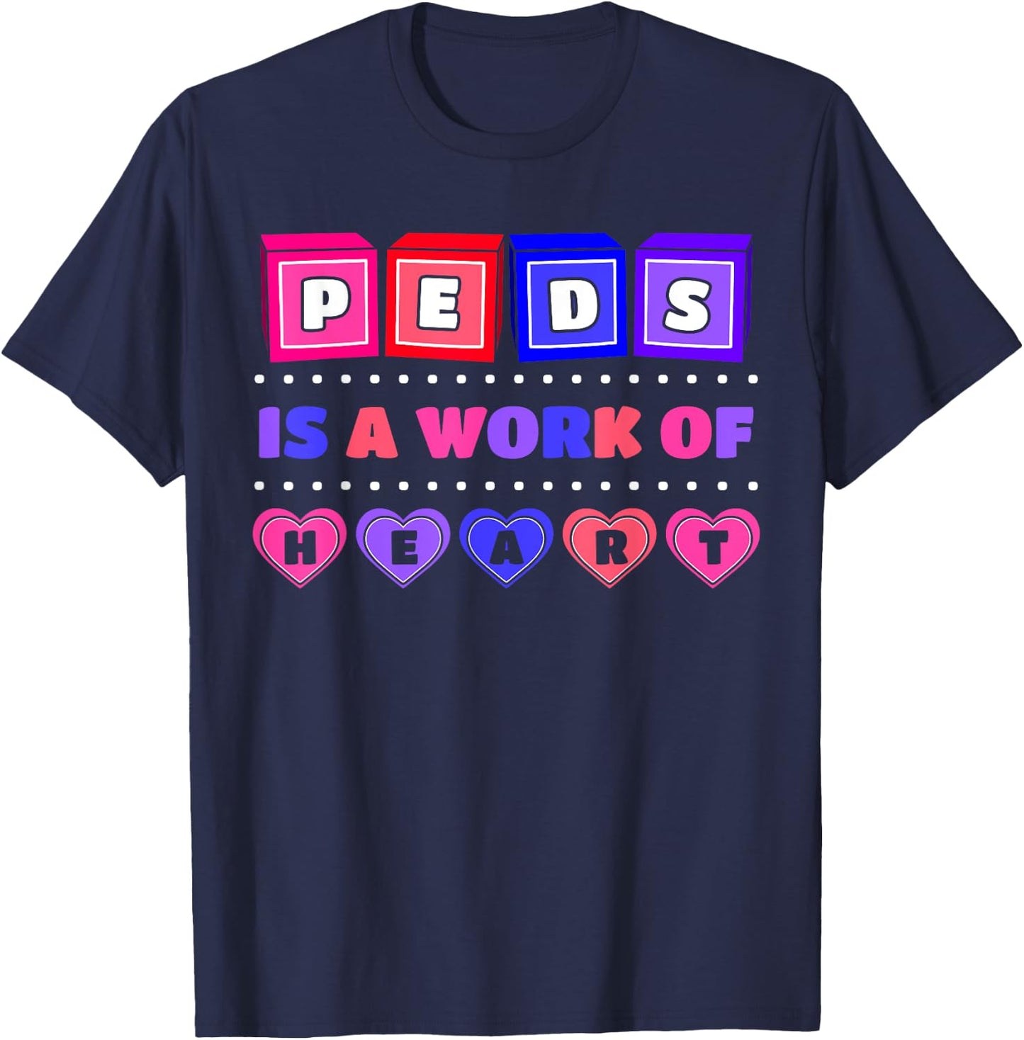 Pediatric Pediatrician Doctor Nurse Therapist Heart Gift T-Shirt - T-Shirt | Navy