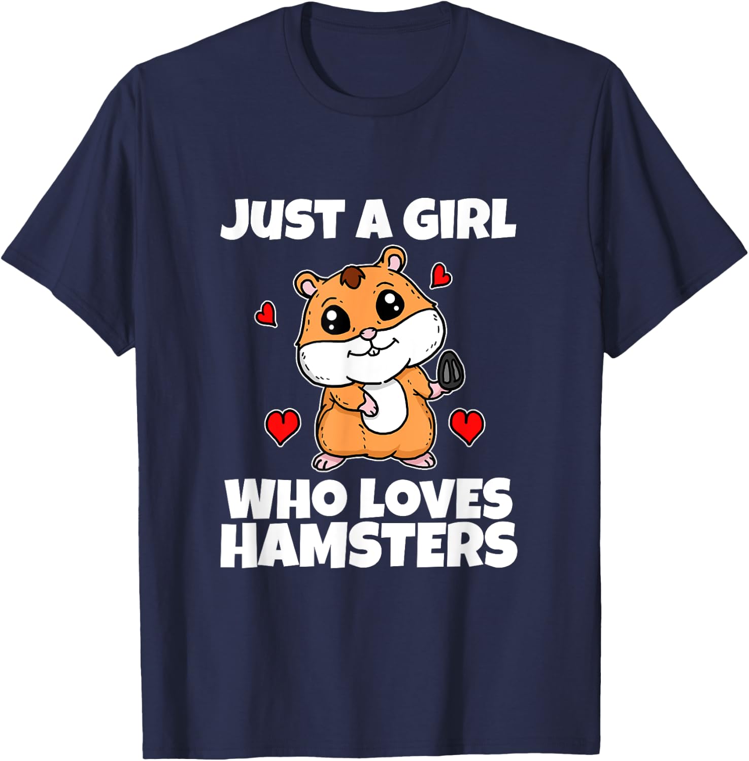 Just A Girl Who Loves Hamsters Funny Hamster Costume T-Shirt - T-Shirt | Navy