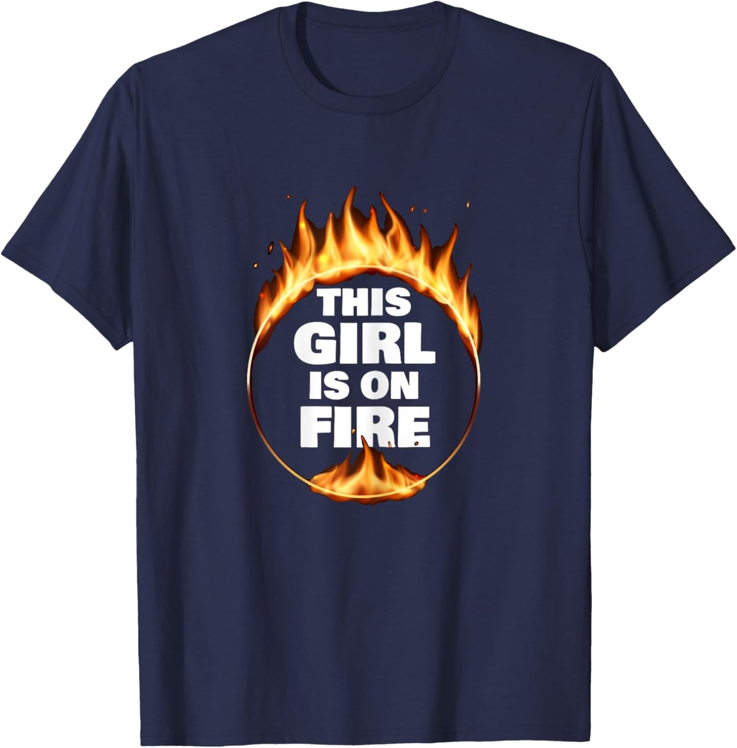 This Girl Is On Fire T-Shirt - T-Shirt | Navy